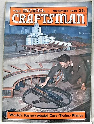 The Model Craftsman Magazine November 1940 Vintage Car Boat Train Hobby • $8.49