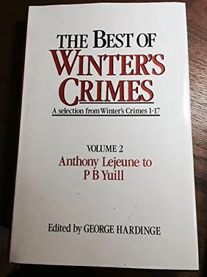The Best Of  Winters Crimes : Anthony Lejeune To P.B.Yuill V.2: Anthony Lejeune  • £4.43