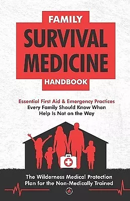 Family Survival Medicine Handbook By Press Survival Knowledge Is Power • $48.64