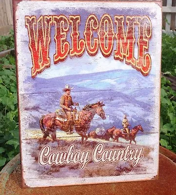$14.95 • Buy Welcome Cowboy Country Metal Sign Tin Vintage Garage Bar Old Western Horses