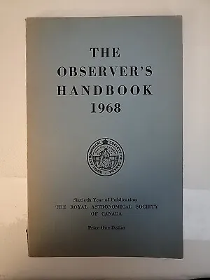Royal Astronomical Society Of Canada The Observer’s Handbook 1968 • £7.72