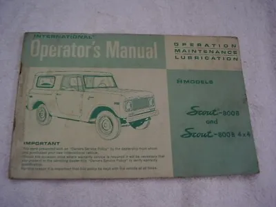 1969 International Scout 800  Owners  Manual  Original May Cover Other Years T00 • $35