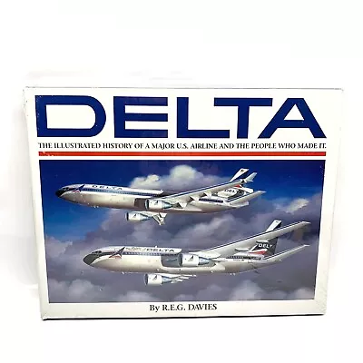 Delta - Illustrated History Of A Major Airline And The People Who Made It NEW • $19.99