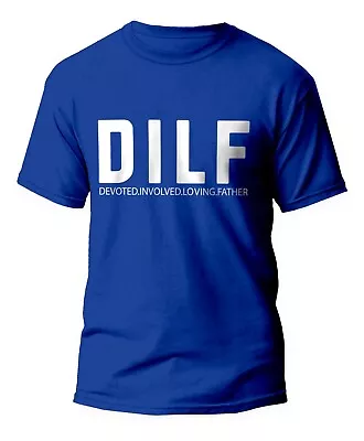 Men's DILF T-shirt Fathers Day BIirthday Gift Star Dad Hero Party Small To 5xl • $12.44