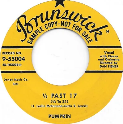 PUMPKIN 1/2 Past Seventeen On Brunswick R&B Rocker Rockabilly Jiver 45 HEAR • $20