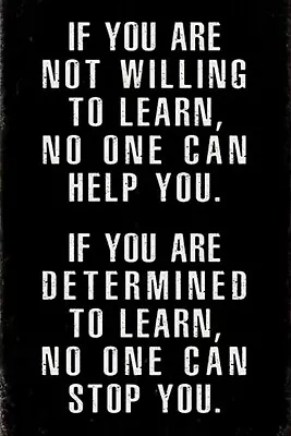 Quote Willing To Learn 4X6 Fridge Magnet SIGN Man Cave BAR Garage Shop DECOR 16 • $1.96