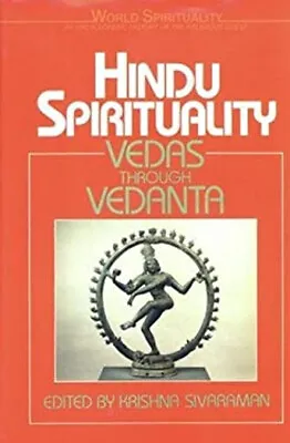 Hindu Spirituality Vol. 6 : Vedas Through Vedanta Hardcover Krish • $15.57