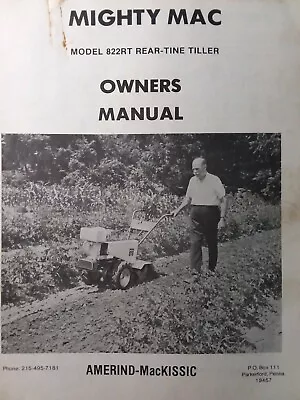 Mighty Mac 822RT Walk-Behind Tiller Owner & Parts Manual Amerind MacKissic • $64.99