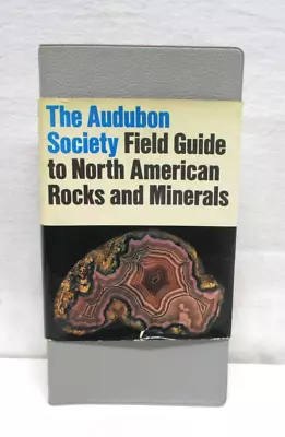 Audubon Society Field Guide To North American Rocks And Minerals First Printing • $17.99