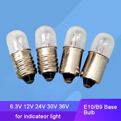 10pcs E10 B9 6.3V 12V 24V 30V 36V 48V Mini Bulb For Machine Indicateor Light • $4.99