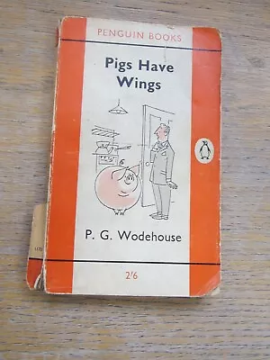 P.G.Wodehouse PIGS HAVE WINGS  1961 Vintage Penguin Paperback 1170 • £2