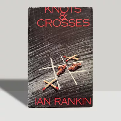 Ian Rankin – Knots And Crosses – SIGNED – First Edition 1987 • £399.99