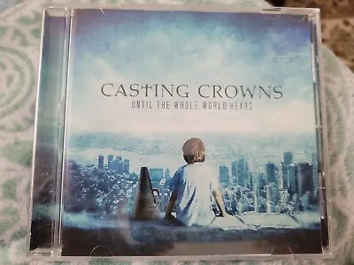 $4.99 • Buy Casting Crowns : Until The Whole World Hears CD