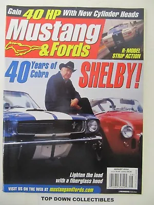 Mustang & Fords Magazine   August 2002  The Shelby Legacy Runs Strong • $9.77