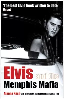 £6.94 • Buy Elvis And The Memphis Mafia,Alanna Nash