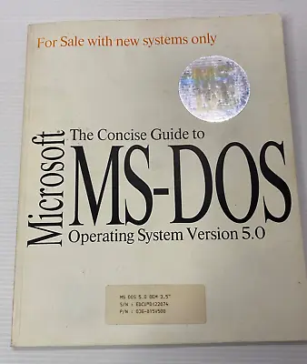 The Concise Guide To Microsoft MS-DOS Operating System Version 5.0 1991 Vintage • £19.99