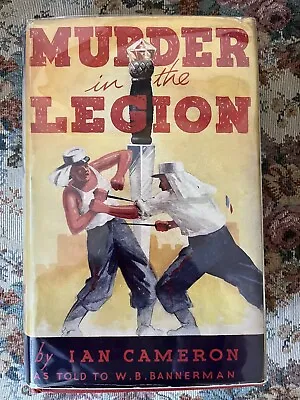 Murder In The Legion Ian Cameron W. B. Bannerman WW1 • $10.95