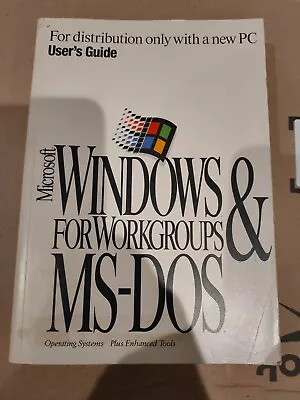 Microsoft Windows For Workgroups And MS-DOS User Guide • £29.99