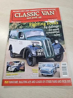 Classic Van And Pick-Up Magazine March 2001 Vol.1 No.5 Ford Morris Series III • $1.23