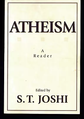 S.t. Joshi Atheism A Reader Prometheus Books • $5.95