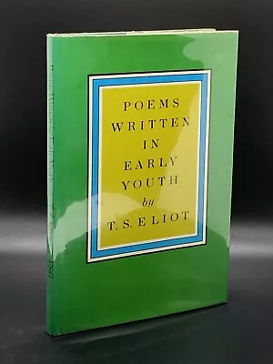 ELIOT T. S. Poems Written In Early Youth. New York: FSG 1967. 1st/1st. • $19