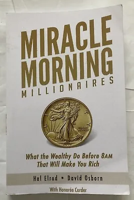 Miracle Morning Millionaires By Hal Elrad & David Osborn • £4.09