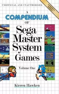 A Compendium Of Sega Master System Games - Volume One - Hardcover - GOOD • $6.97