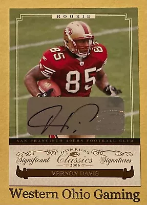 2006 Donruss Classics Vernon Davis #129 Significant Signatures Auto RC #011/100 • $34.99