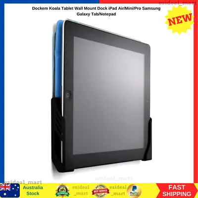 Dockem Koala Tablet Wall Mount Dock IPad Air/Mini/Pro Samsung Galaxy Tab/Notepad • $25.85