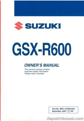 $31.74 • Buy 2008 Suzuki GSX-R600K8 Motorcycle Owners Manual : 99011-37H50-03A