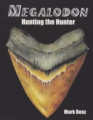 Megalodon: Hunting The Hunter By  • $23.59