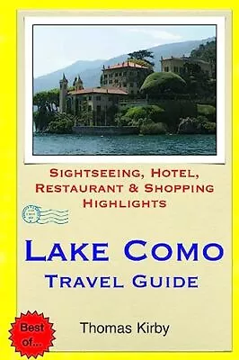 Lake Como Travel Guide: Sightseeing ... Kirby Thomas • £3.59