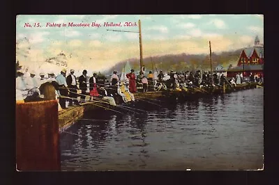 Postcard : Michigan - Holland Mi - Fishing In Macatawa Bay 1910 • $8.99