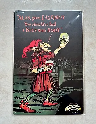 HAVE A BEER WITH BODY HOBGOBLIN LAGERBOY METAL SIGN BAR MAN CAVE PUB 20 X 30cm • £5.99