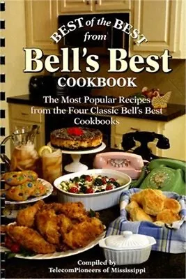 Best Of The Best From Bell's Best Cookbook: The Most Popular Recipes From The Fo • $16.42