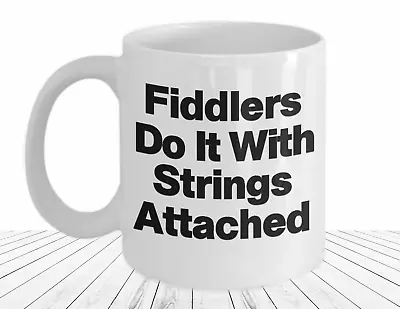 Fiddle Player Mug Fiddler Funny Gift For Celtic Musician Blue Grass Folk Music  • $21.97