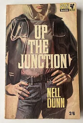 Up The Junction By Nell Dunn 1966 UK Pan PB  - Vintage - GOOD • £9.95