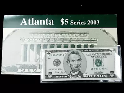 2003 $5 Federal Reserve Note Atlanta In BEP Folder - Serial #00000399 • $13.51