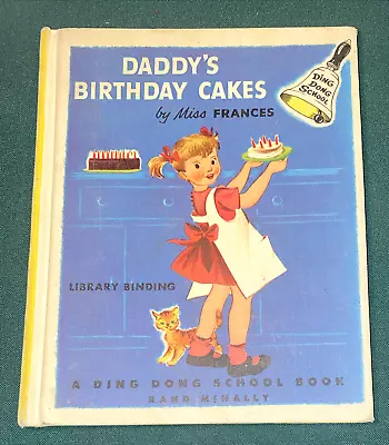 DADDY'S BIRTHDAY CAKES By Miss Frances - A Ding Dong School Book ~ C.1953 HB • $9.99