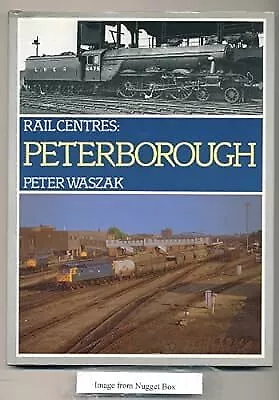 Peterborough (Rail Centres) Waszak Peter Used; Good Book • £5.30