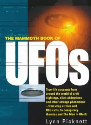 The Mammoth Book Of UFOs (Mammoth Books)-Lynn Picknett • £4.91