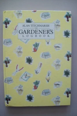 £3.44 • Buy Gardener's Log Book, Titchmarsh, Alan