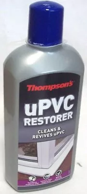 Thompson's UPVC Cleaner & Restorer For Doors Windows Conservatories 480ML • £12.99