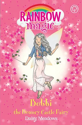 NEW BOOK Rainbow Magic: Bobbi The Bouncy Castle Fairy - The Funfair Fairies Book • $12.66