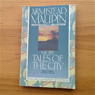 More Tales Of The City By Armistead Maupin (1989 Trade Paperback) Volume 2 • $3.49