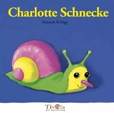Charlotte Schnecke. Kleine Krabbler Ohne Angabe Buch • £26.47