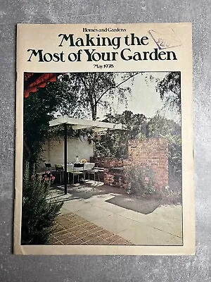Homes And Gardens - Making The Most Of Your Garden - May 1978 - Magazine • £1