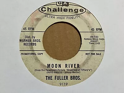 The Fuller Bros Framed Convicted & Condemned / Moon River 45 Challenge WLP VG • $9.95