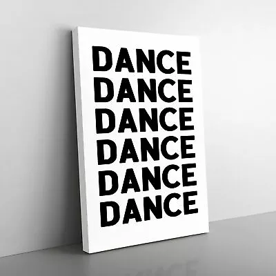 Dance Dance Dance Typography Canvas Wall Art Print Framed Picture Home Decor • £24.95