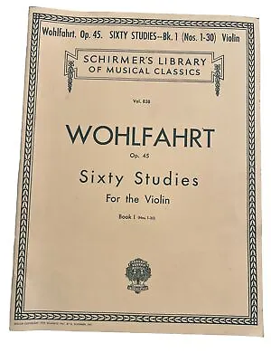 Wohlfahrt 50 Easy Melodious Studies For The Violin Op 74 Book1 Schirmer Method • $14.95